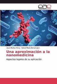 Una aproximacion a la nanomedicina