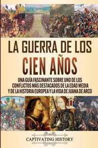 La Guerra de los Cien Anos