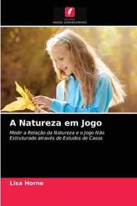 A Natureza em Jogo