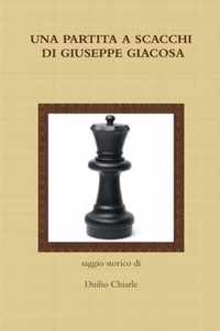 UNA PARTITA A SCACCHI DI GIUSEPPE GIACOSA