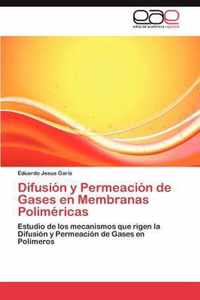 Difusion y Permeacion de Gases en Membranas Polimericas