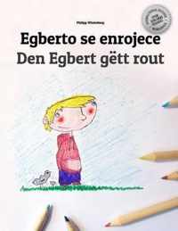 Egberto se enrojece/Den Egbert gett rout