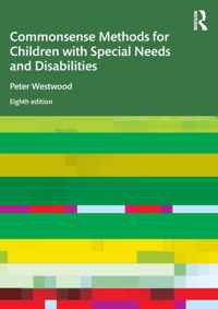 Commonsense Methods for Children with Special Needs and Disabilities