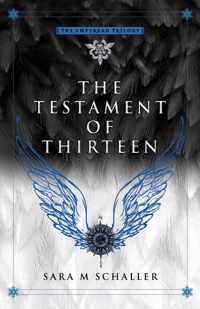 The Testament of Thirteen