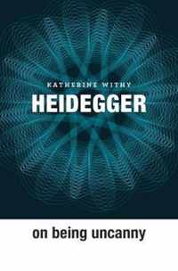 Heidegger on Being Uncanny