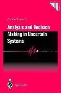 Analysis and Decision Making in Uncertain Systems