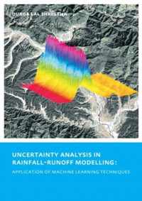 Uncertainty Analysis in Rainfall-Runoff Modelling - Application of Machine Learning Techniques