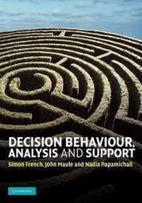 Decision Behaviour, Analysis and Support