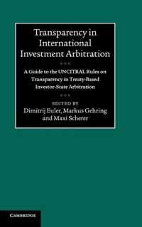 Transparency in International Investment Arbitration