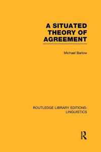 A Situated Theory of Agreement