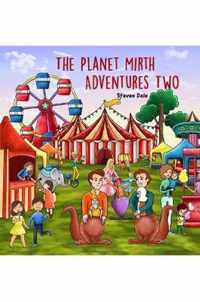 The Planet Mirth Adventures Two