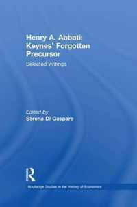 Henry A. Abbati: Keynes' Forgotten Precursor: Selected Writings