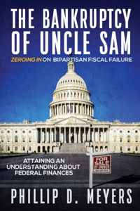 The Bankruptcy of Uncle Sam