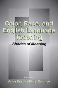 Color, Race, and English Language Teaching