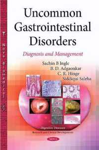 Uncommon Gastrointestinal Disorders