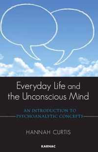 Everyday Life and the Unconscious Mind