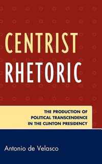 Centrist Rhetoric