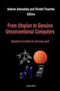 From Utopian to Genuine Unconventional Computers