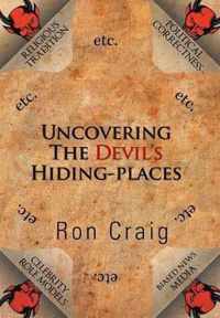 Uncovering the Devil's Hiding-Places