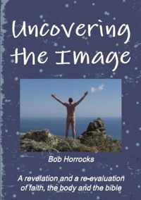 Uncovering the Image