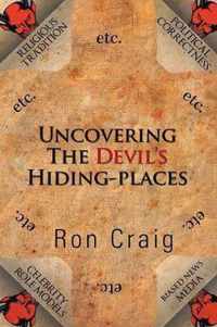 Uncovering the Devil's Hiding-Places