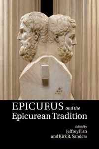 Epicurus and the Epicurean Tradition