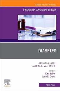 Diabetes,An Issue of Physician Assistant Clinics