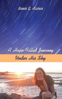 A Hope-Filled Journey Under His Sky