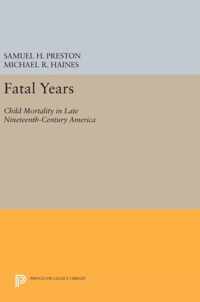 Fatal Years - Child Mortality in Late Nineteenth-Century America