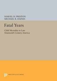 Fatal Years - Child Mortality in Late Nineteenth-Century America