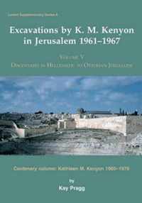 Excavations by K. M. Kenyon in Jerusalem 1961-1967