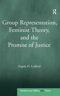 Group Representation, Feminist Theory, and the Promise of Justice