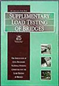 Guidelines for the Supplementary Load Testing of Bridges