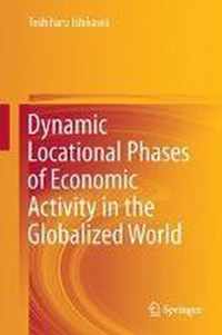 Dynamic Locational Phases of Economic Activity in the Globalized World