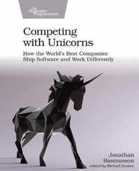 Competing with Unicorns