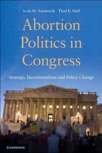 Abortion Politics In Congress