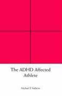 The ADHD Affected Athlete