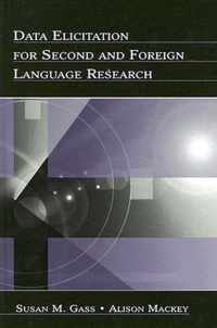 Data Elicitation for Second and Foreign Language Research