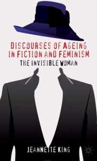 Discourses Of Ageing In Fiction And Feminism