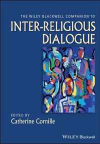 The WileyBlackwell Companion to InterReligious Dialogue