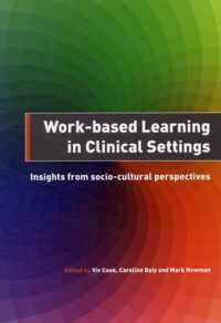 Work-Based Learning in Clinical Settings