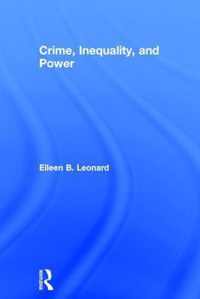 Crime, Inequality, and Power