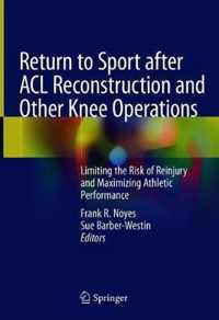 Return to Sport after ACL Reconstruction and Other Knee Operations