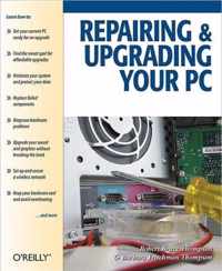 Repairing and Upgrading Your PC