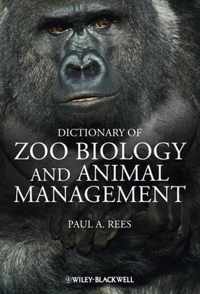 Dictionary of Zoo Biology and Animal Management