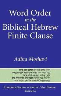 Word Order in the Biblical Hebrew Finite Clause