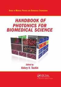 Handbook of Photonics for Biomedical Science