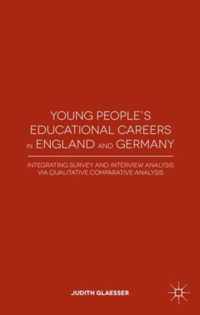 Young People's Educational Careers in England and Germany