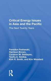 Critical Energy Issues In Asia And The Pacific