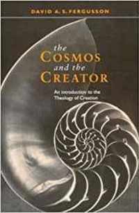 The Cosmos and the Creator